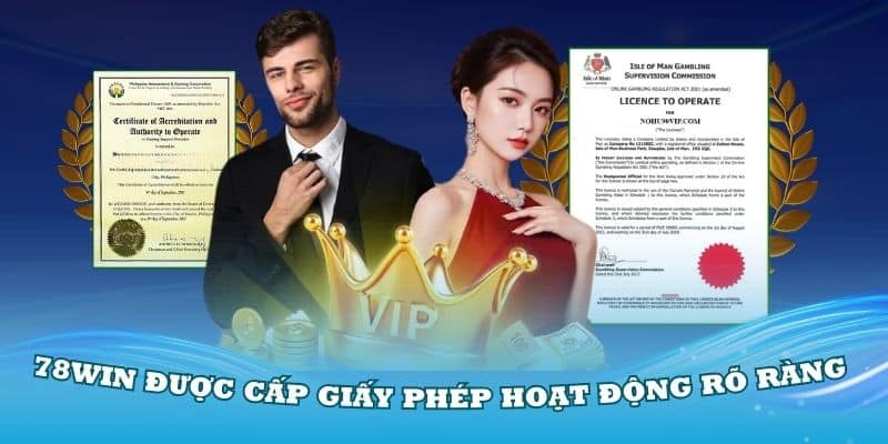 78Win được cấp giấy phép hoạt động rõ ràng