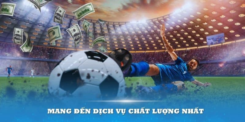 Hệ thống Kèo Nhà Cái luôn mang đến dịch vụ chất lượng nhất