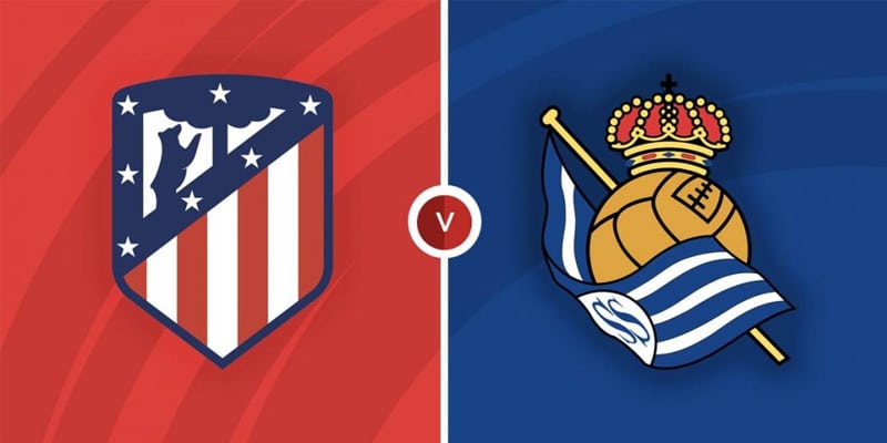 Soi kèo Atletico Madrid vs Real Sociedad cụ thể